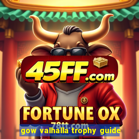 gow valhalla trophy guide